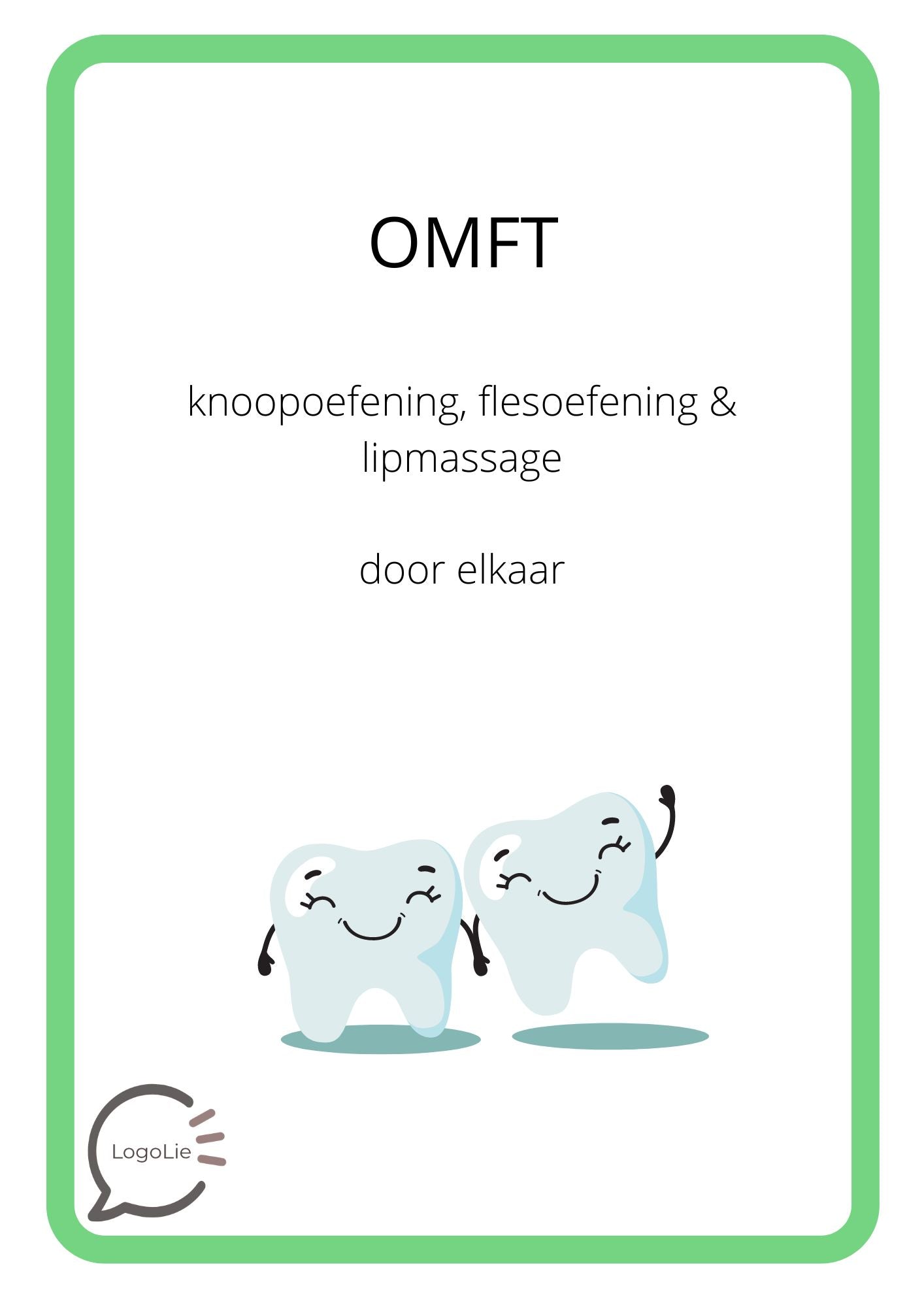 OMFT - Knoop, Fles & Lipmassage - Tanden Poetsen