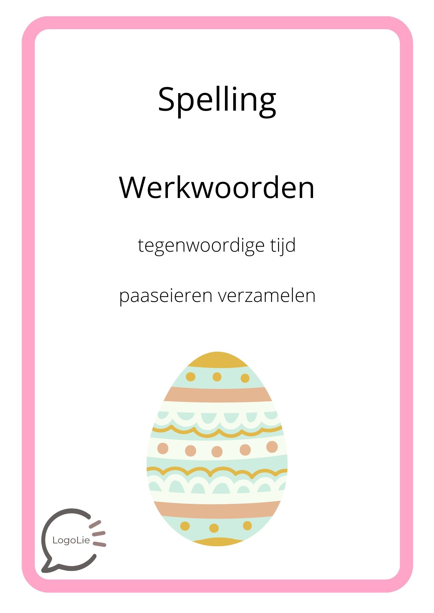 Spelling - Werkwoorden Tegenwoordige Tijd - Paaseieren Verzamelen